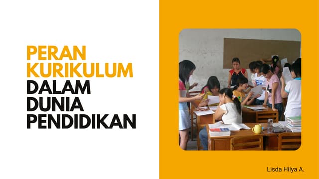 Kurikulum: Jantung Penggerak Tujuan Pendidikan