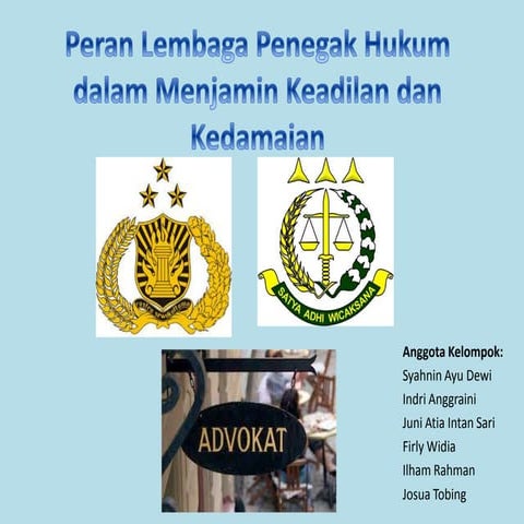 Peran Lembaga Penegak Hukum dalam Menjamin Keadilan