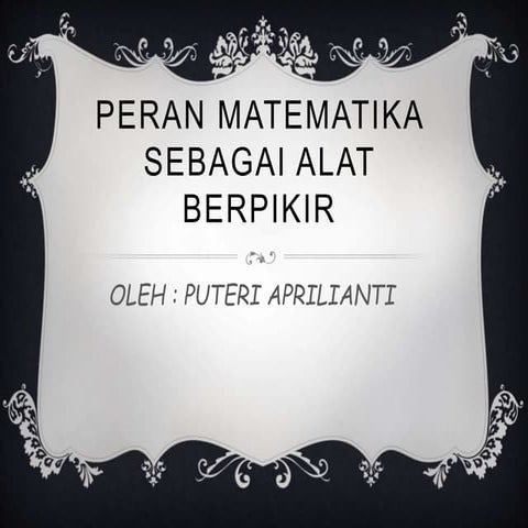 Peran Matematika Sebagai Alat Berpikir