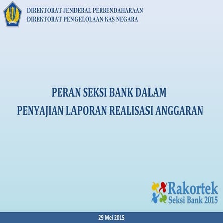 Peran Seksi Bank Dalam Penyajian LRA