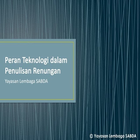 Peran_Teknologi_dalam_Penulisan_Renungan.ppsx
