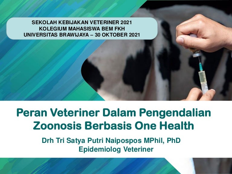 Peran Veteriner Dalam Pengendalian Zoonosis Berbasis One Health - Sekolah Kebijakan Veteriner FKH UB, 30 Oktober 2021 3 peranveterinerdalampengendalianzoonosisberbasisonehealth skvfkhub30oktober2021 211113124230 thumbnail 4