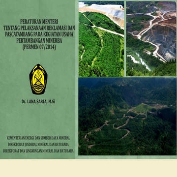 Peraturan Menteri tentang Pelaksanaan Reklamasi dan Pascatambang pada Kegiata...