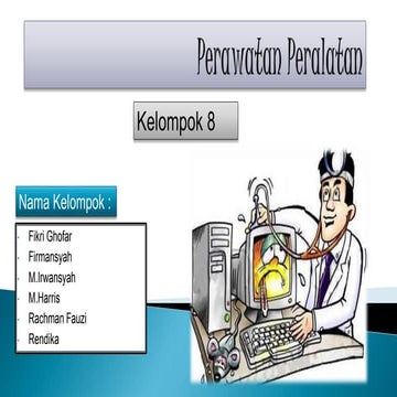 Perawatan peralatan terhadap komputer 