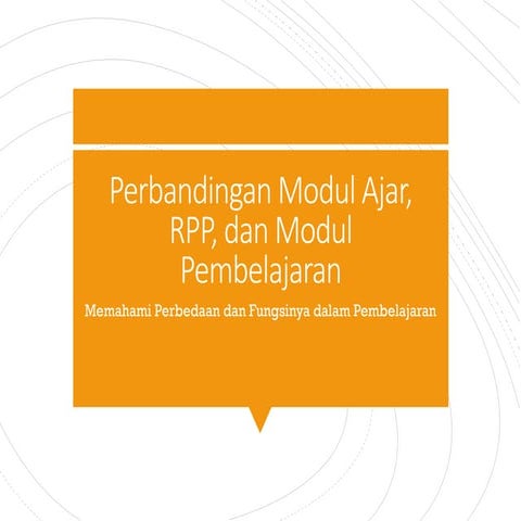 Perbandingan Modul Ajar, RPP, dan Modul Pembelajaran.pdf