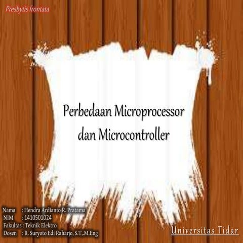 Perbedaan microprocessor,  dan microcontroller
