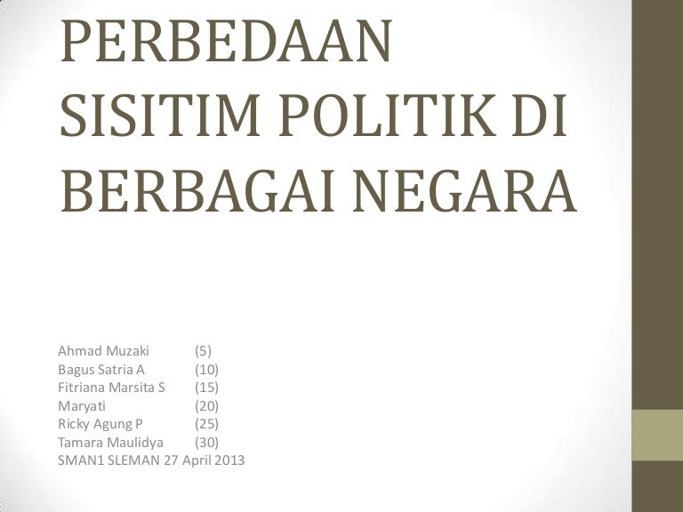 Perbedaan Sistem Politik Di Berbagai Negara Perbedaan Sistem Politik Di Berbagai Negara