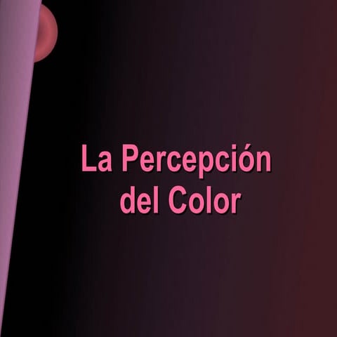 Percepción del color | PPT