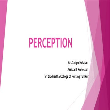 PERCEPTION.pptx I SEMESTER STUDENTS BY SHILPA HOTAKAR