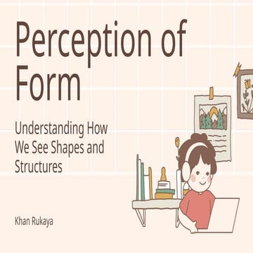 Perception of Form presentation by Khan Rukayya.pptx