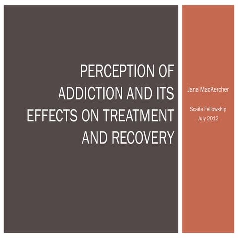How the Perception of Addiction Affects Treatment and Recovery