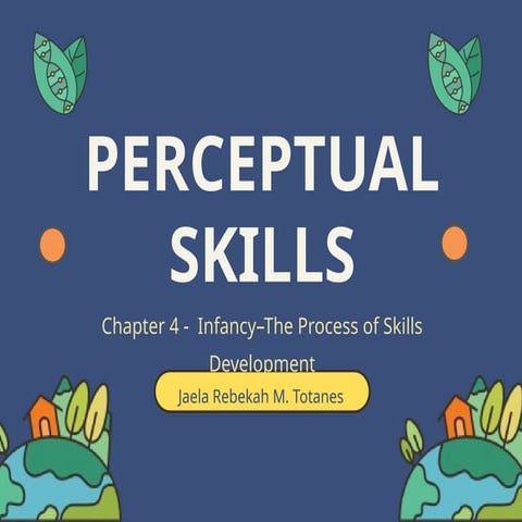 Perceptual Skills Developmental Psychology | PPTX