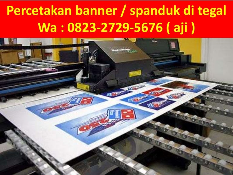 Percetakan banner / spanduk di tegal, Wa 082327295676