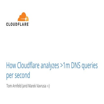 Clickhouse at Cloudflare. By Marek Vavrusa | PDF