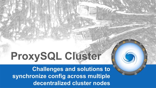 ProxySQL Cluster - Percona Live 2022