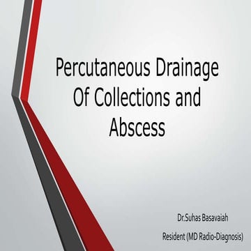 Percutaneous Drainage of Abscess and Post Operative Collections