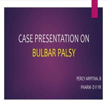 case presentation on bulbar palsy