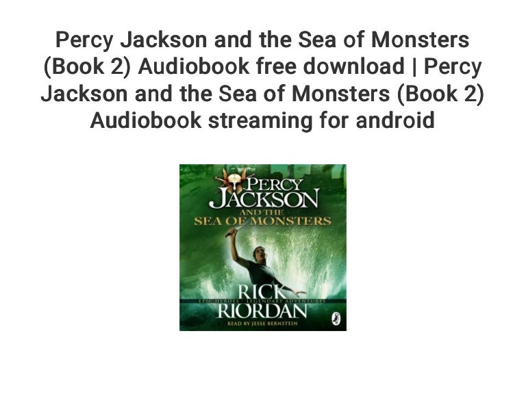 Percy Jackson Sea Of Monsters Audiobook Free Download