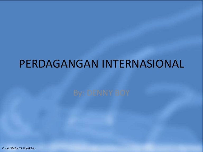 Perdagangan Internasional Sman 77
