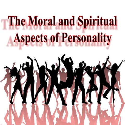 The Moral and Spiritual Aspects of Personality