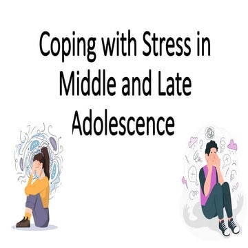 Coping with stress in middle and late adolescence | PPTX