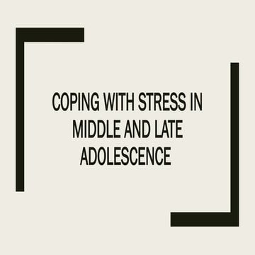 Coping with stress in middle and late adolescence | PPTX