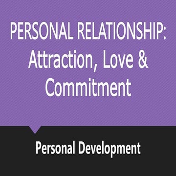 PerDev Personal Relationship-Attraction, Love & Commitment.pptx