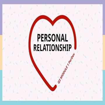 PERSONAL DEVELOPMENT QUARTER 2 MODULE 1 PERSONAL RELATIONSHIP