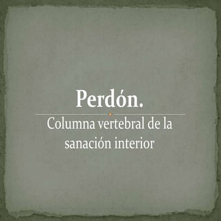 Sanacion y perdon