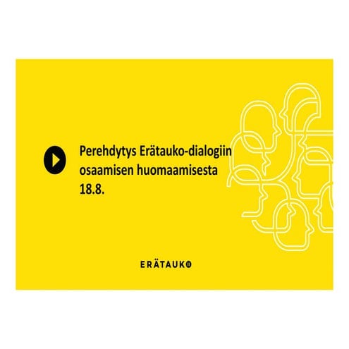 Perehdytys Erätauko-dialogiin osaamisen huomaamisesta 18.8.2021