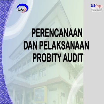 perencanaan dan pelaksanaan probity audit.pptx