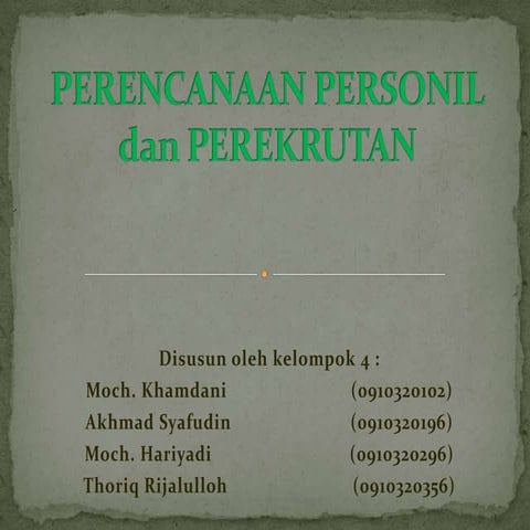 PERENCANAAN PERSONEL DAN PEREKRUTAN SDM | PPTX