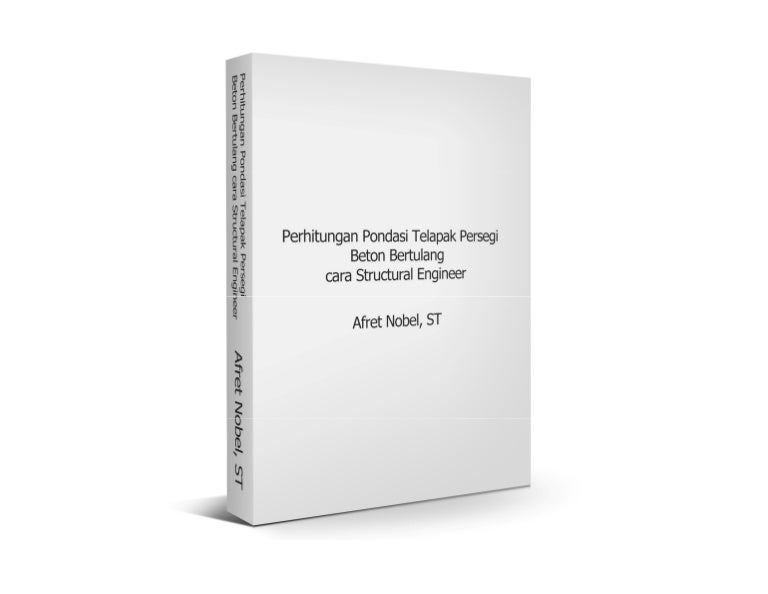 Perencanaan Pondasi Telapak Persegi Beton Bertulang