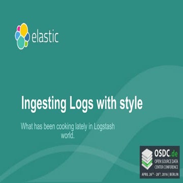 OSDC 2016 - Ingesting Logs with Style by Pere Urbon-Bayes