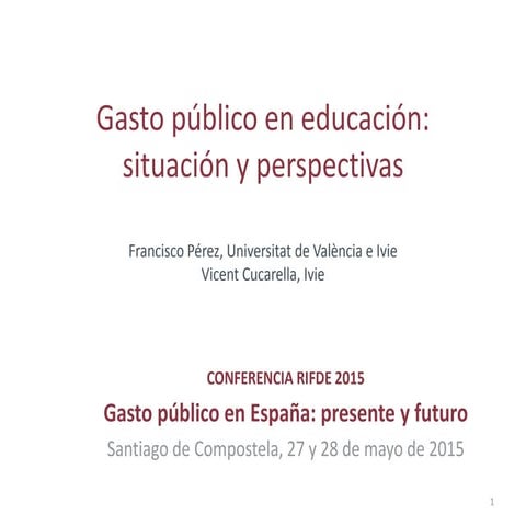 Gasto público en educación: situación y perspectivas