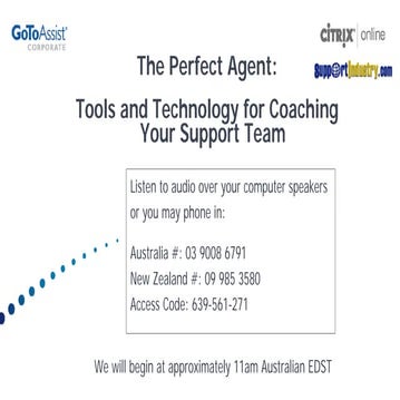 The Perfect Agent:  Tools and Technology for Coaching Your Support Team