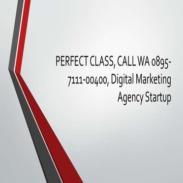 PERFECT CLASS, CALL WA 0895-7111-00400, Digital Marketing Agency ...