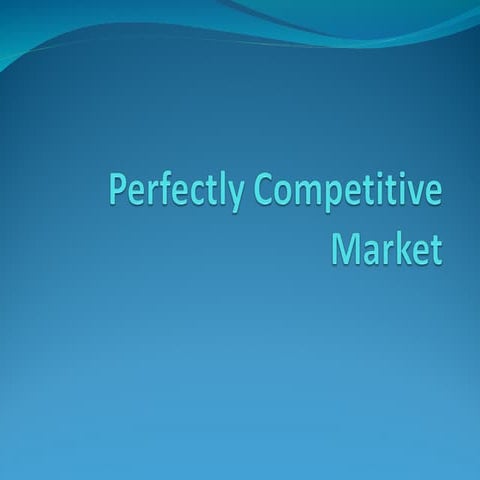 Perfect Competitions (1) (1) (3) (1) (2).ppt