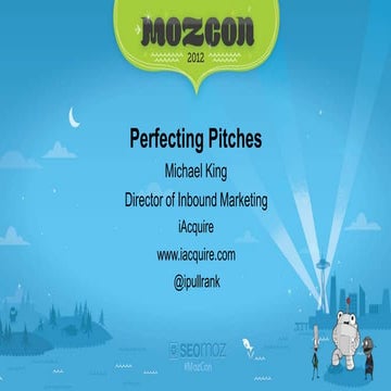 Perfecting Pitches (MozCon)
