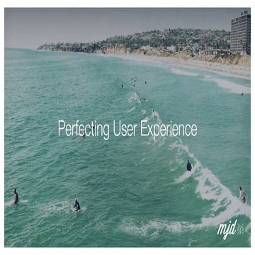 Perfecting User Experience