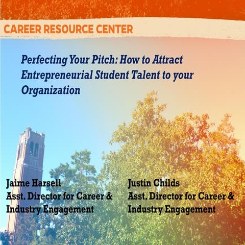 Perfecting your Pitch- How to Attract Entrepreneurial Student Talent to your ...