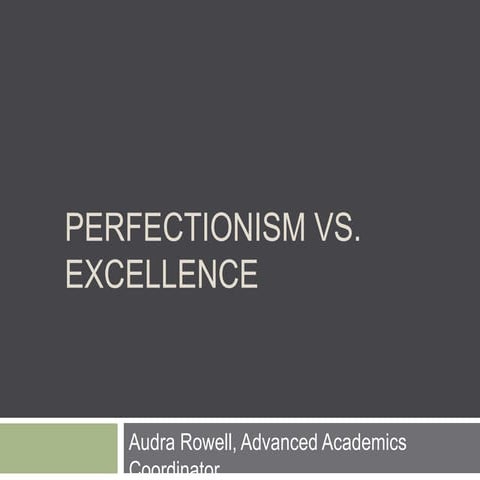 Perfectionism vs excellence
