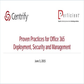 Proven Practices for Office 365 Deployment, Security and Management