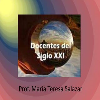 Perfil del docente del siglo xxi