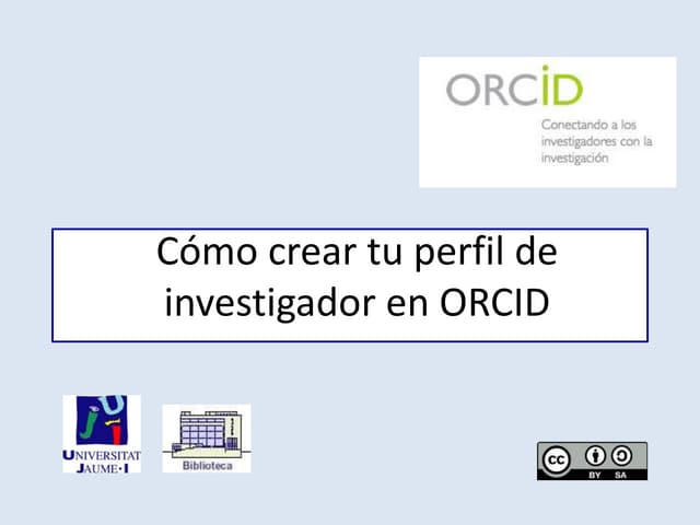 Cómo crear el perfil de investigador en ORCID
