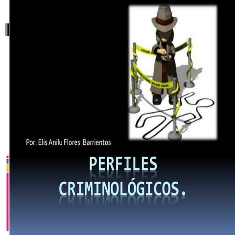 Perfiles criminológicos