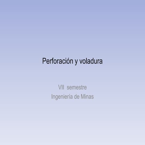 Perforacion y voladura