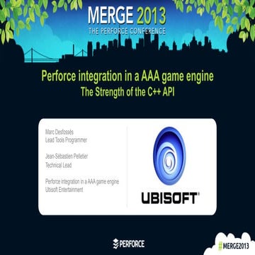 [Ubisoft] Perforce Integration in a AAA Game Engine
