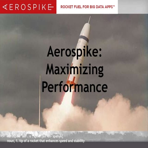 Aerospike: Maximizing Performance