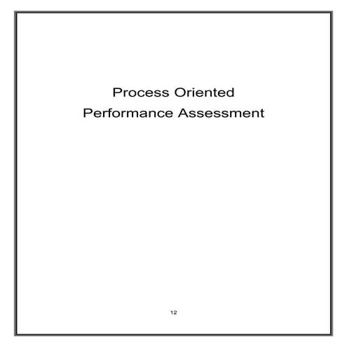 Process based Performance Based Assessment